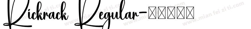 Rickrack Regular字体转换